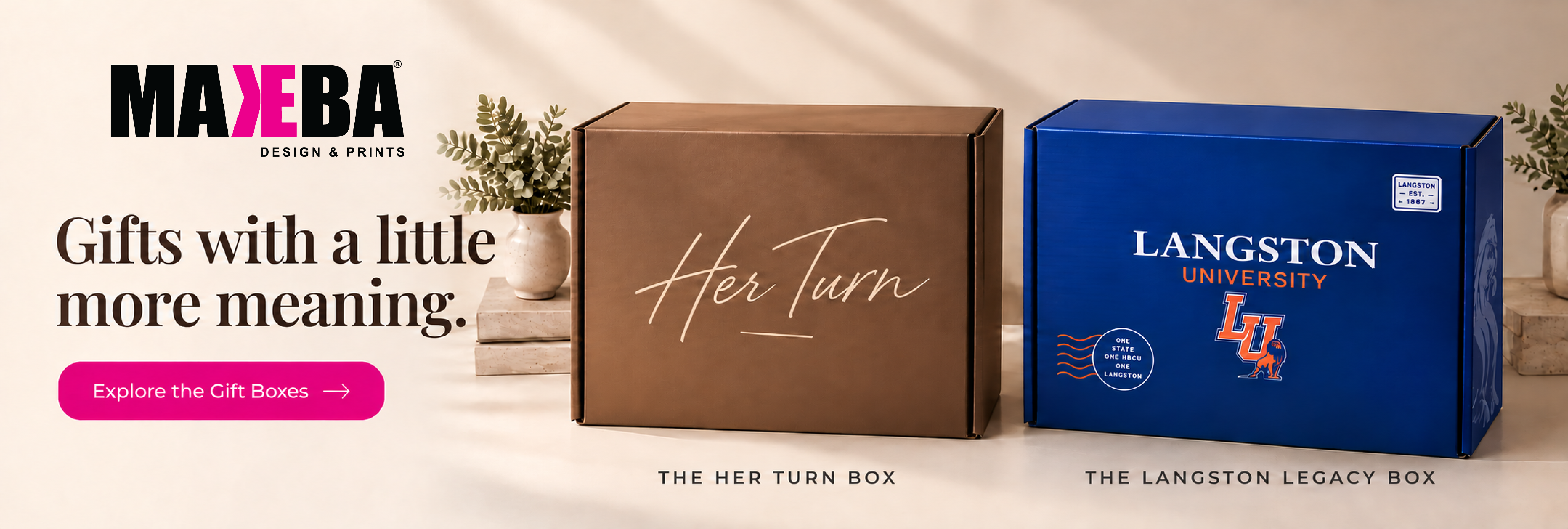 Gifts with a little more meaning” banner featuring closed Her Turn and Langston Legacy gift boxes, with an “Explore the Gift Boxes” button.