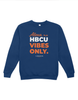 Alexa, Play HBCU Vibes Only.